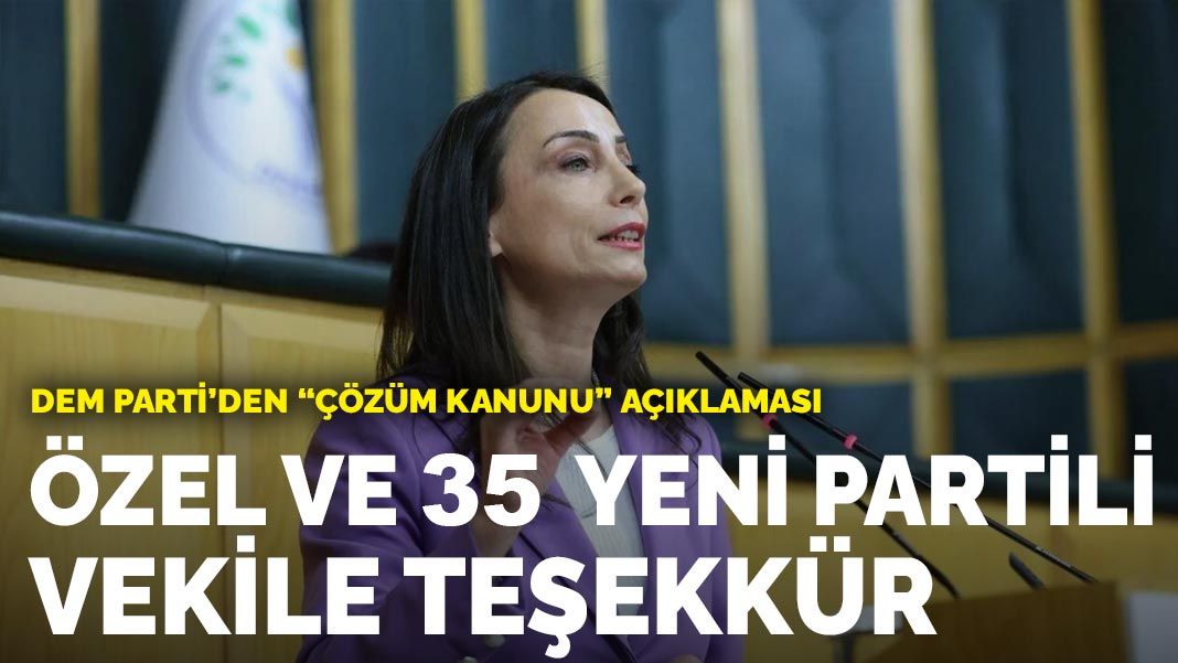 DEM Parti'den Özgür Özel'e ve 35 YENİ Partili vekile teşekkür — Karar haberinde yayımlanan fotoğraf